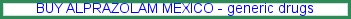Buy alprazolam mexico